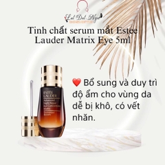 Tinh chất serum mắt Estee Lauder Matrix Eye 5ml