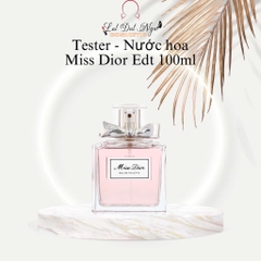 Tester - Nước hoa Miss Dior Edt 100ml