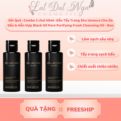 Sét Quà : Combo 3 chai 50ml -Dầu Tẩy Trang Shu Uemura Cho Da Dầu & Hỗn Hợp Black Oil Pore Purifying Fresh Cleansing Oil - Đen