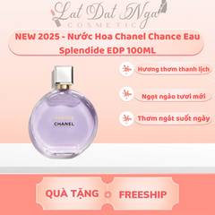 NEW 2025 - Nước Hoa Chanel Chance Eau Splendide EDP 100ML