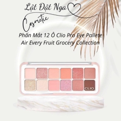 Phấn Mắt 12 Ô Clio Pro Eye Pallete Air Every Fruit Grocery Collection