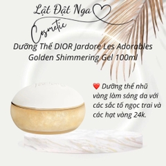 Dưỡng Thể DIOR Jardore Les Adorables Golden Shimmering Gel 100ml