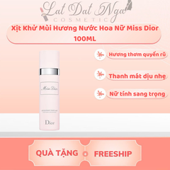 Xịt Khử Mùi Hương Nước Hoa Nữ Miss Dior 100ML