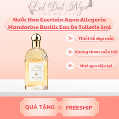 Nước Hoa Guerlain Aqua Allegoria Mandarine Basilic Eau De Toilette 5ml