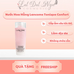 Nước Hoa Hồng Lancome Tonique Confort