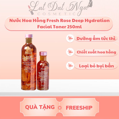 Nước Hoa Hồng Fresh Rose Deep Hydration Facial Toner 250ml