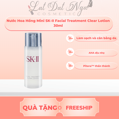 Nước Hoa Hồng Mini SK-II Facial Treatment Clear Lotion 30ml