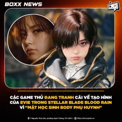 Tạo Hình Evie Trong Stellar Blade Blood Rain Gây Tranh Cãi Vì "Mặt Học Sinh Body Phụ Huynh"