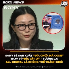 Sony Sẽ Sản Xuất "Đĩa Chứa Mã Code" Thay Vì "Đĩa Vật Lý" - Tương Lai All-Digital Là Không Thể Tránh Khỏi