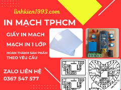 GIẤY IN MẠCH ,LÀM MẠCH IN TẠI TPHCM , PCB