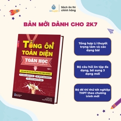 Lớp 12 (Ctr mới)- Sách TỔNG ÔN TOÀN DIỆN 5 môn:Toán, Lí, Hóa, Anh,Văn bám sát đề thi Tốt nghiệp THPT