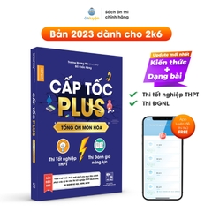 Sách Hóa 12- Cấp tốc Plus môn Hóa dành cho 2k6 ôn thi tốt nghiệp, thi ĐGNL HN, HCM