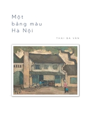 Bùi Xuân Phái - Con Mắt Của Trái Tim