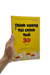 Thịnh Vượng Tài Chính Tuổi 30 Tập 1