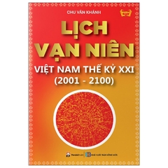 Lịch Vạn Niên Việt Nam Thế Kỷ XXI