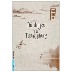 Đủ Duyên Ta Lại Tương Phùng