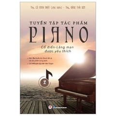 Tuyển Tập Tác Phẩm Piano Cổ Điển - Lãng Mạn Được Yêu Thích Phần 2