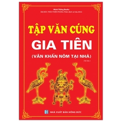 Tập Văn Cúng Gia Tiên (Văn Khấn Nôm Tại Nhà)