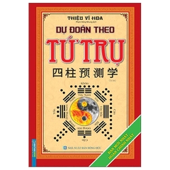 Dự Đoán Theo Tứ Trụ