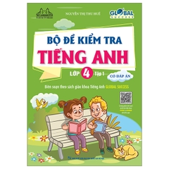 Bộ Đề Kiểm Tra Tiếng Anh Lớp 4 Tập 1 - Có Đáp Án