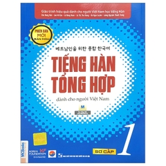 Tiếng Hàn Tổng Hợp Dành Cho Người Việt Nam Sơ Cấp 1 - Bản Màu