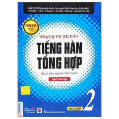 Tiếng Hàn Tổng Hợp Dành Cho Người Việt Nam Sơ Cấp 2 - Sách Bài Tập