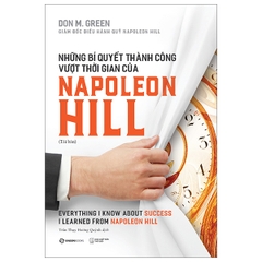 Những Bí Quyết Thành Công Vượt Thời Gian Của Napoleon Hill