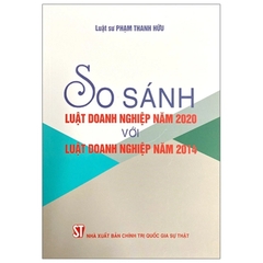 So Sánh Luật Doanh Nghiệp Năm 2020 Với Luật Doanh Nghiệp Năm 2014