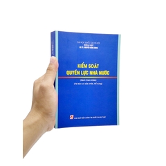 Kiểm Soát Quyền Lực Nhà Nước (Tái Bản Có Sửa Chữa, Bổ Sung)