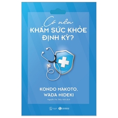 Có Nên Khám Sức Khỏe Định Kỳ?