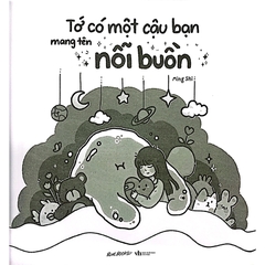 Tớ Có Một Cậu Bạn Mang Tên Nỗi Buồn