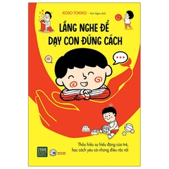 Lắng Nghe Để Dậy Con Đúng Cách