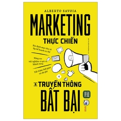 Marketing Thực Chiến Và Truyền Thông Bất Bại