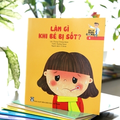 Bác Sĩ Kính Coong 4 - Làm Gì Khi Bé Bị Sốt?