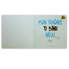 Mẹ Ơi, Con Đã Lớn Rồi! - Con Không Ti Bình Nữa!