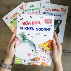 Bé Ngoan Có Biết? Bừa Bộn, Ai Khen Ngoan?