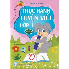 Thực Hành Luyện Viết Lớp 1 Quyển 2