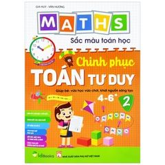 Sắc Màu Toán Học - Chinh Phục Toán Tư Duy Tập 2