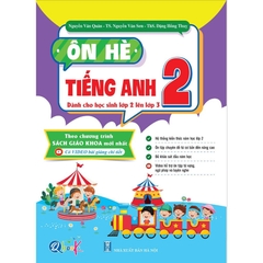 Ôn Hè Tiếng Anh Lớp 2 - Dành Cho Học Sinh Lớp 2 Lên Lớp 3