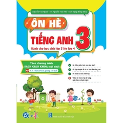 Ôn Hè Tiếng Anh Lớp 3 - Dành Cho Học Sinh Lớp 3 Lên Lớp 4