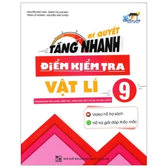 Bí Quyết Tăng Nhanh Điểm Kiểm Tra Vật Lí Lớp 9