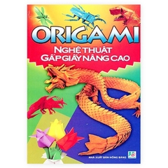 Origami - Nghệ Thuật Gấp Giấy Nâng Cao