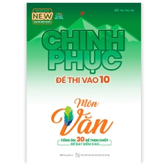 Chinh Phục Đề Thi Vào 10 Môn Văn