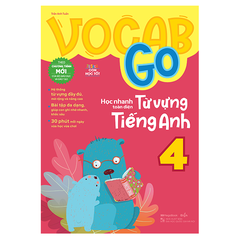 Vocab Go Học Nhanh Toàn Diện Từ Vựng Tiếng Anh 4