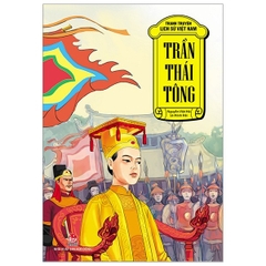 Tranh Truyện Lịch Sử Việt Nam - Trần Thái Tông