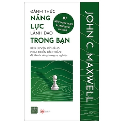 Đánh Thức Năng Lực Lãnh Đạo Trong Bạn