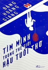 Tìm Mình Trong Thế Giới Hậu Tuổi Thơ