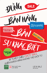 Đừng Bán Hàng - Bán Sự Khác Biệt