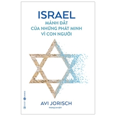 Israel - Mảnh Đất Của Những Phát Minh Vì Con Người