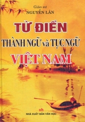 Từ Điển Thành Ngữ Và Tục Ngữ Việt Nam